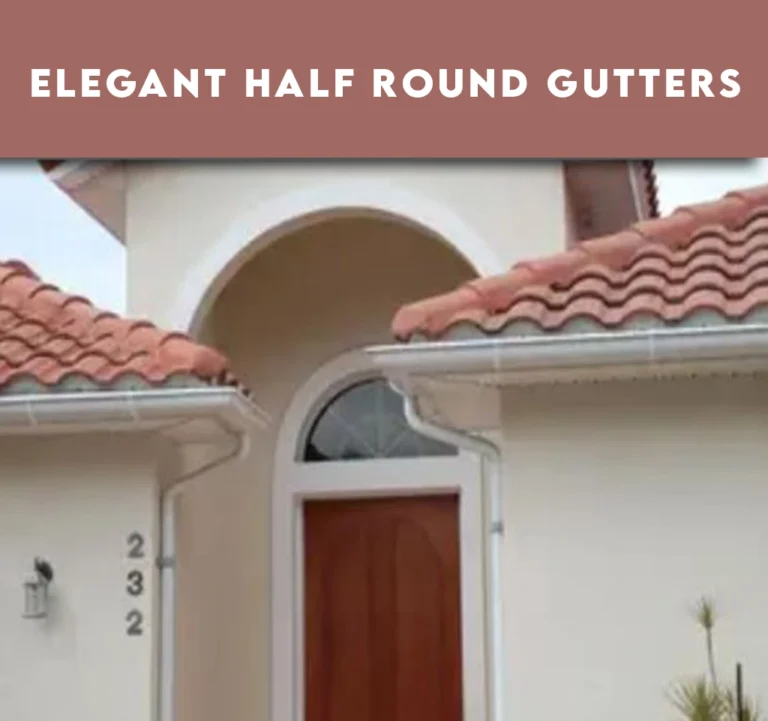 Elegant Half Round Gutters